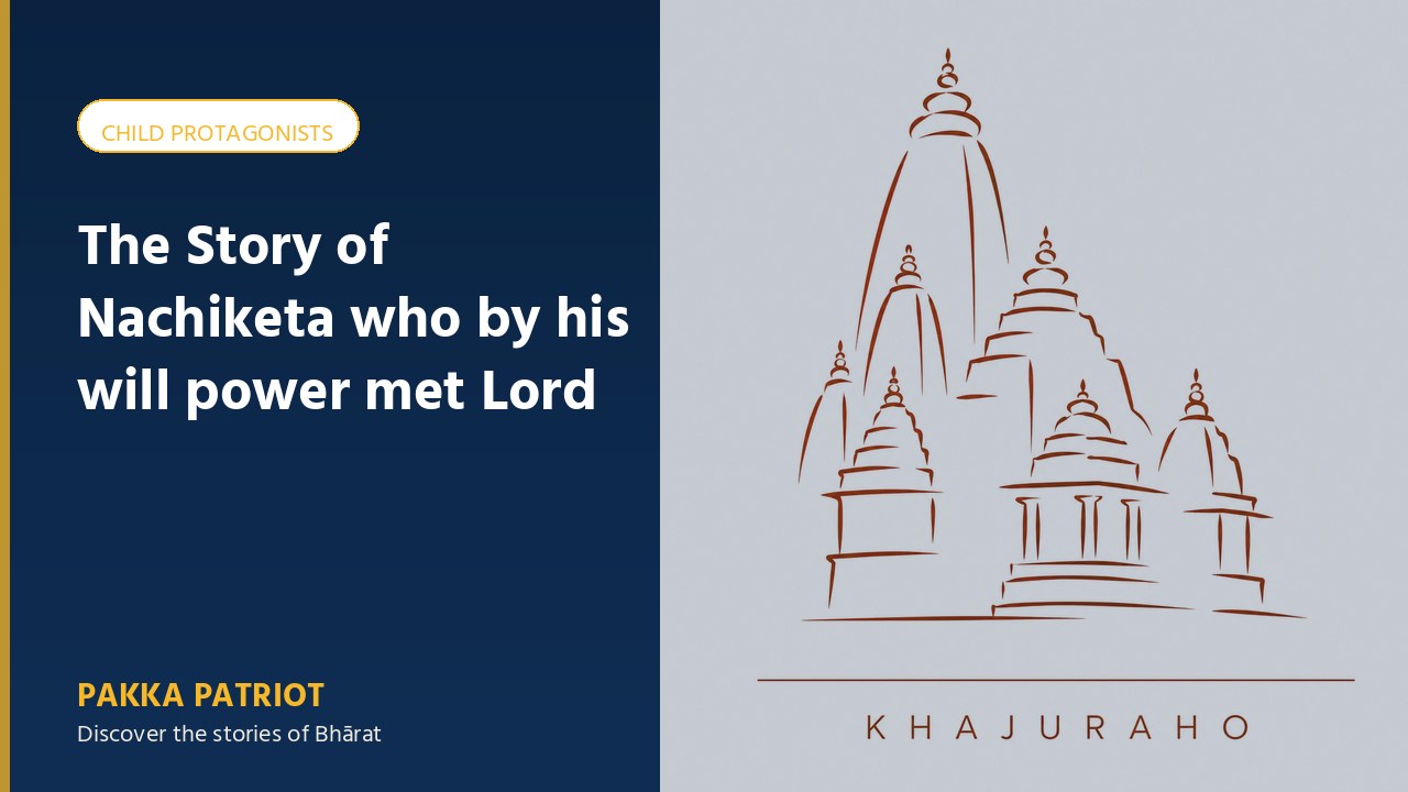 The Story of Nachiketa who by his will power met Lord Yama