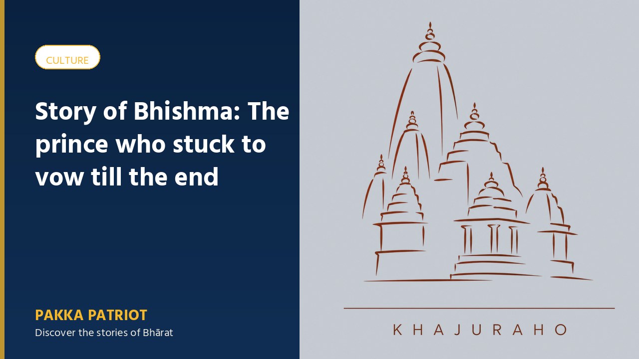 Story of Bhishma: The prince who stuck to vow till the end