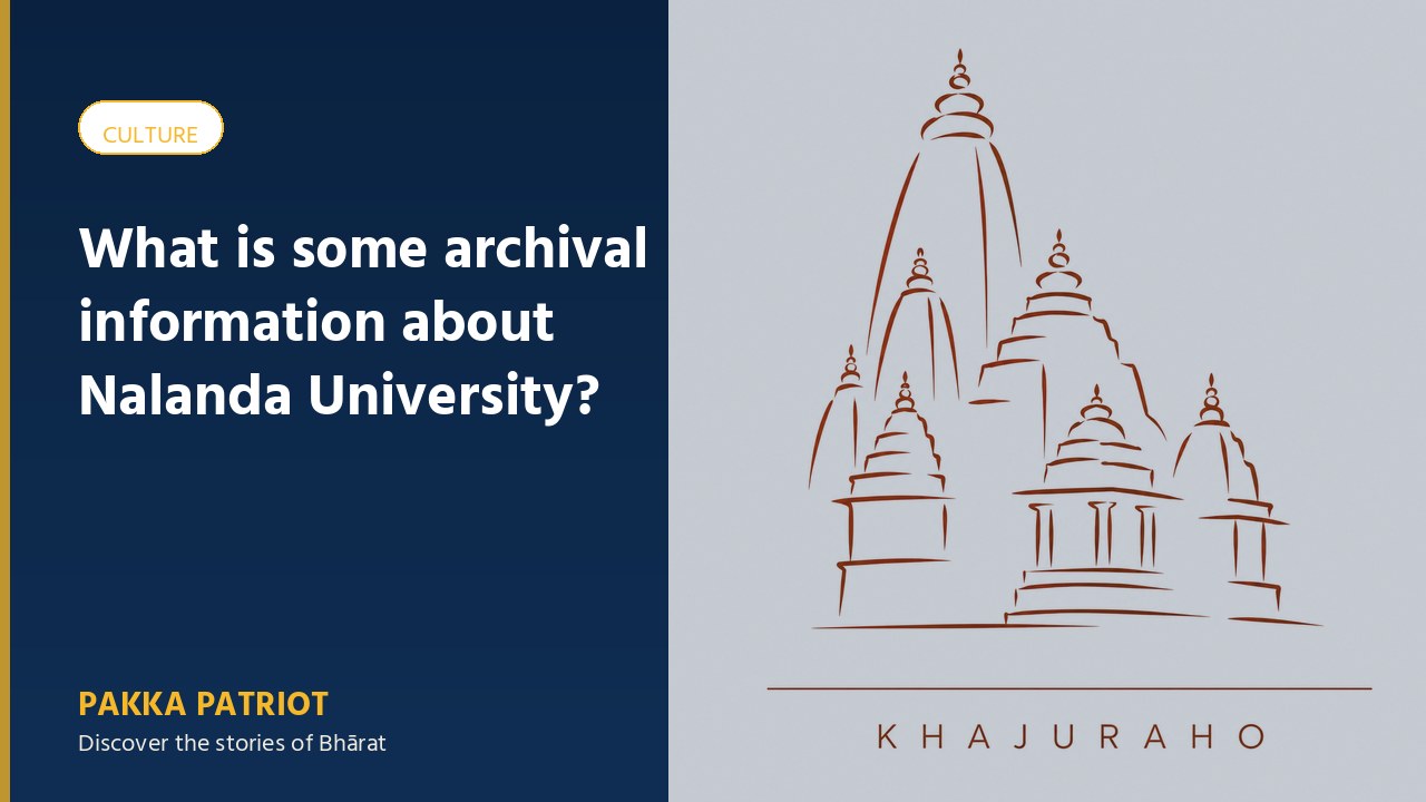 What is some archival information about Nalanda University?