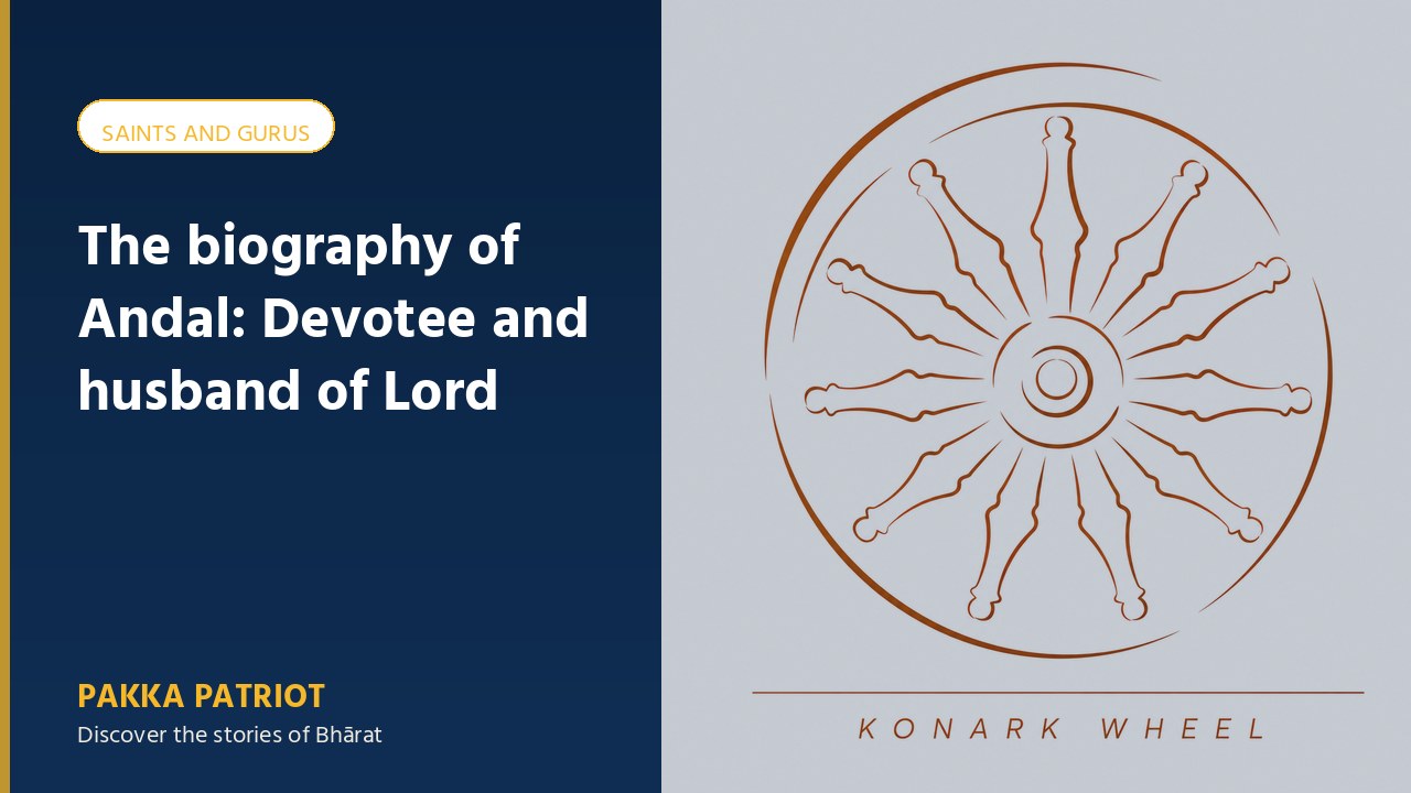 The biography of Andal: Devotee and husband of Lord Krishna